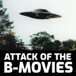 The Attack of the B-Movies 2.0